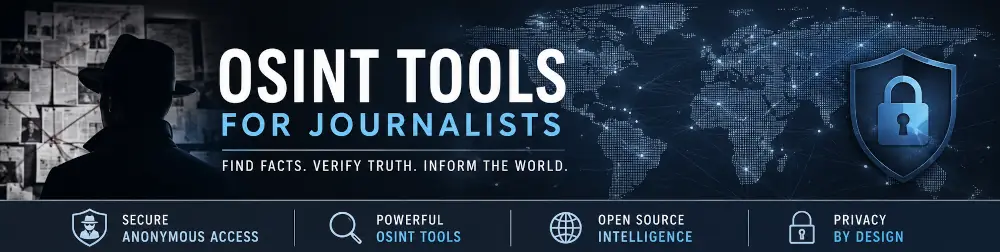 OSINT Tools for Journalists